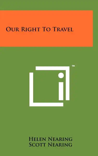 Our Right To Travel - Hardcover
