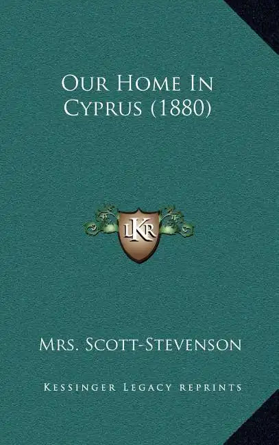 Our Home in Cyprus (1880) - Hardcover