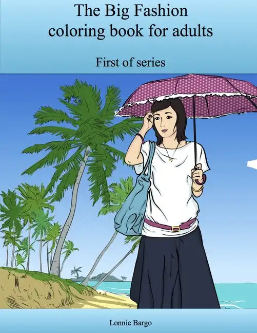 The Big Fashion coloring book for adults - Paperback