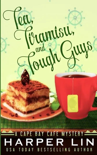 Tea, Tiramisu, and Tough Guys - Paperback