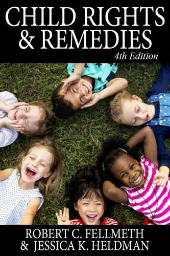 Child Rights & Remedies: How the Us Legal System Affects Children - Paperback