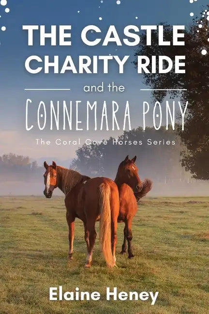 The Castle Charity Ride and the Connemara Pony - The Coral Cove Horses Series - Paperback