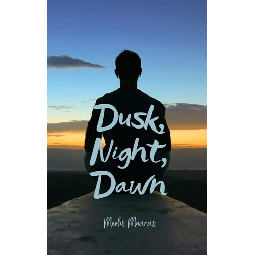 Dusk, Night, Dawn - Paperback