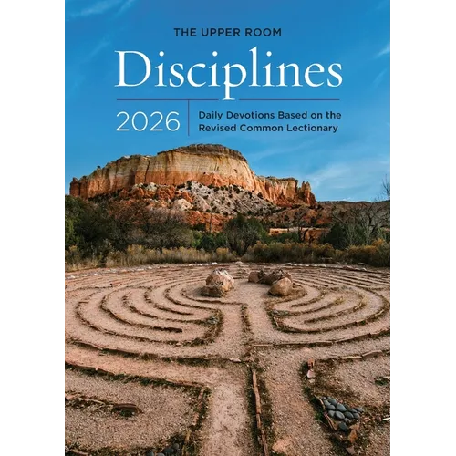 The Upper Room Disciplines 2026: Daily Devotions Based on the Revised Common Lectionary