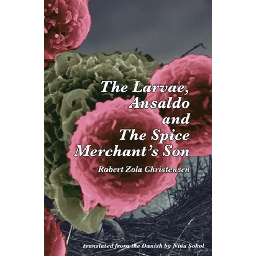 The Larvae, Ansaldo and The Spice Merchant's Son - Paperback