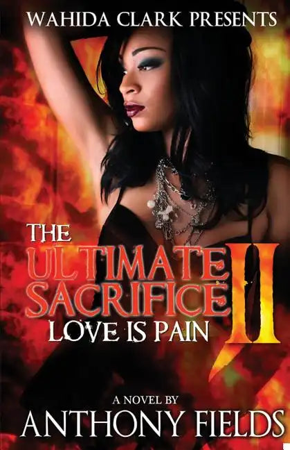 The Ultimate Sacrifice II: Love Is Pain - Paperback