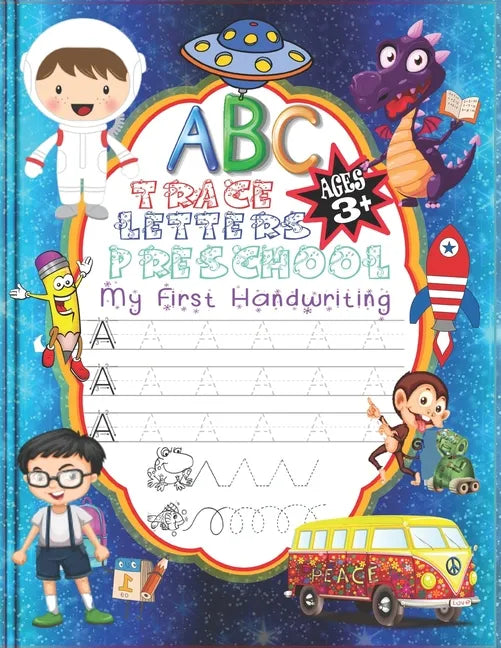 ABC My First Handwriting Trace Letters Preschool: Alphabet Practice Workbook Homeschool Skills Control Line Tracing Letters Coloring Activity Books Ki - Paperback