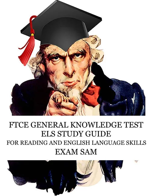 FTCE General Knowledge Test ELS Study Guide: 575 GKT Reading and English Language Skills Exam Practice Questions for Florida Teaching Certification - Paperback