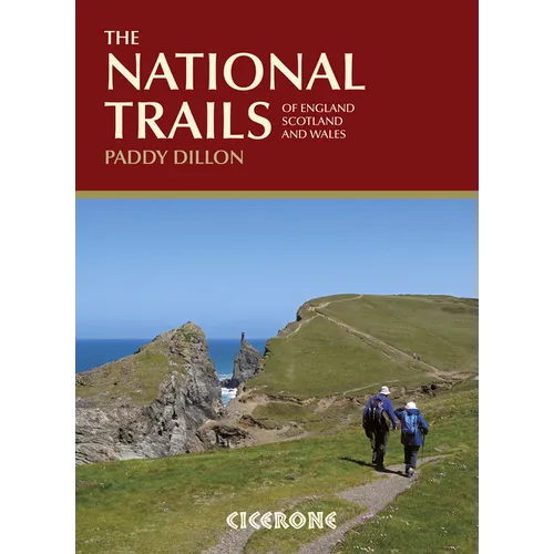 The National Trails: 19 Long-Distance Routes Through England, Scotland and Wales - Paperback