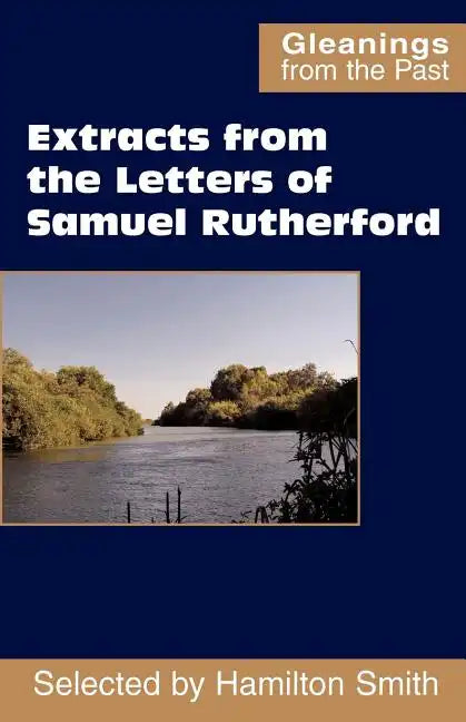 Extracts from the Letters of Samuel Rutherford - Paperback