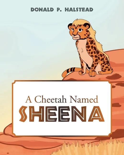 A Cheetah Named Sheena - Paperback