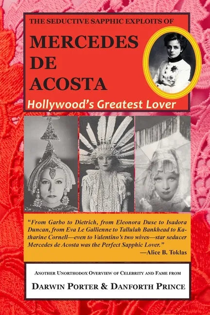 The Seductive Sapphic Exploits of Mercedes de Acosta: Hollywood's Greatest Lover - Paperback