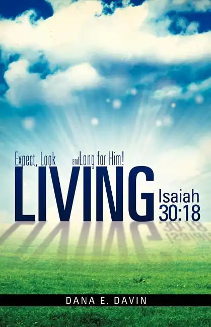 Living Isaiah 30: 18 - Paperback