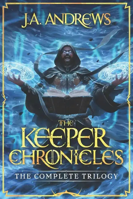 The Keeper Chronicles: The Complete Trilogy - Paperback