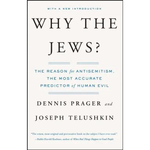 Why the Jews?: The Reason for Antisemitism - Paperback