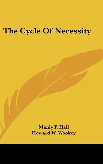 The Cycle of Necessity - Hardcover