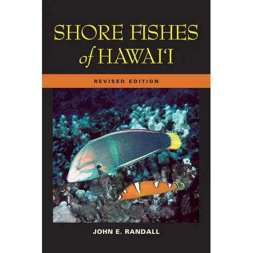 Shore Fishes of Hawaii: Revised Edition - Paperback