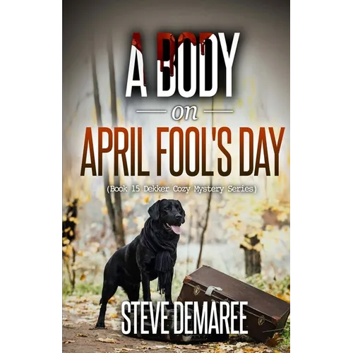 A Body on April Fool's Day - Paperback