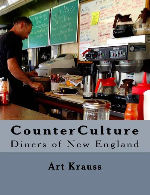 CounterCulture: Diners of New England - Paperback