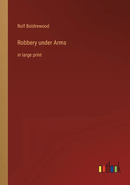 Robbery under Arms: in large print - Paperback