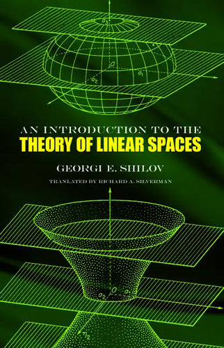 An Introduction to the Theory of Linear Spaces - Paperback