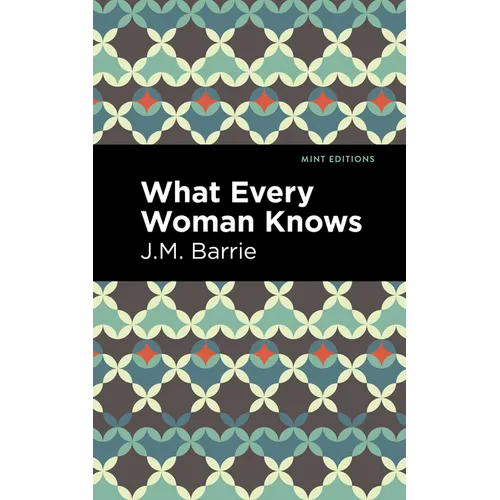 What Every Woman Knows - Paperback