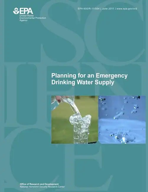Planning for an Emergency Drinking Water Supply - Paperback
