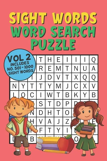 Sight Words Word Search Puzzle Vol 2: With 50 Word Search Puzzles of First 500 Sight Words, Ages 4 and Up, Kindergarten to 1st Grade, Activity Book fo - Paperback