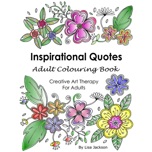 Inspirational Quotes Adult Colouring Book: Creative Art Therapy For Adults: (Colouring Books For Grownups) - Paperback