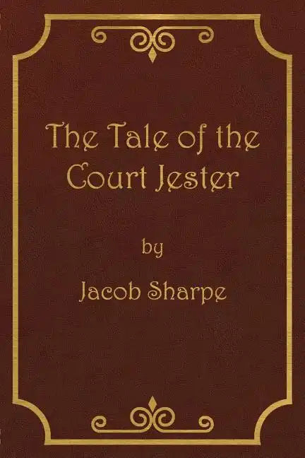 The Tale of the Court Jester - Paperback