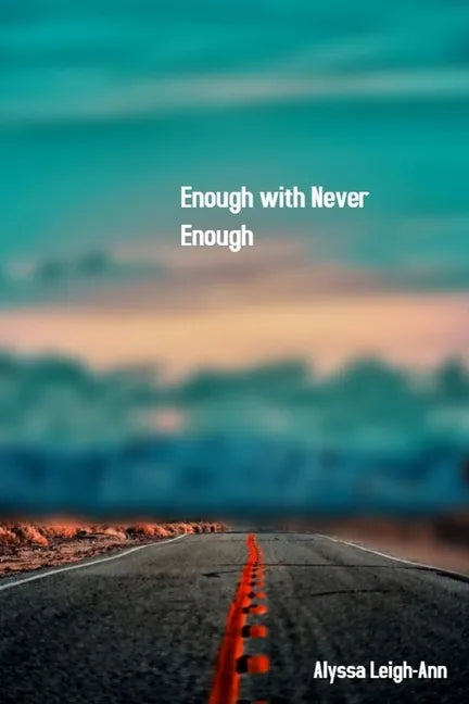 Enough with Never Enough - Paperback