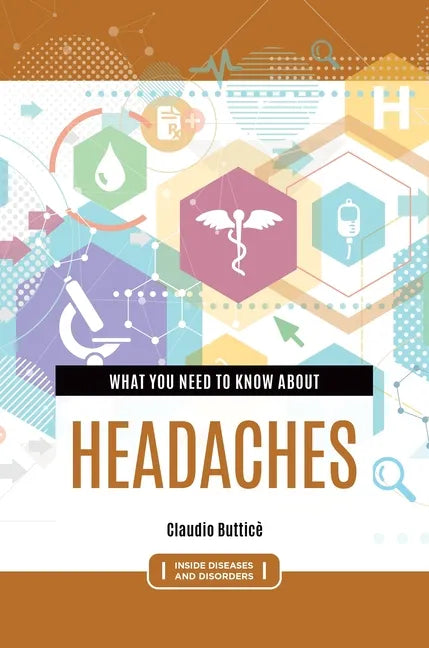 What You Need to Know about Headaches - Hardcover