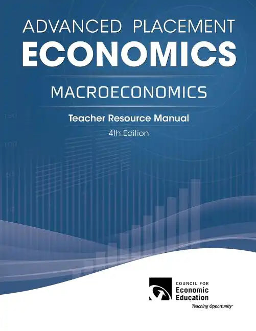 Advanced Placement Economics - Macroeconomics: Teacher Resource Manual - Paperback