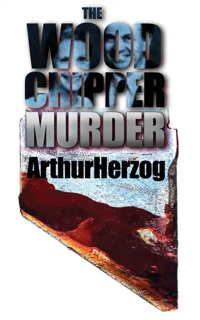 The Woodchipper Murder - Paperback