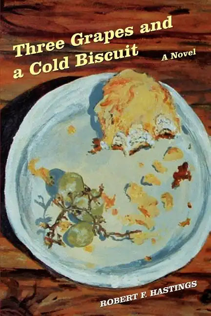 Three Grapes and a Cold Biscuit - Paperback