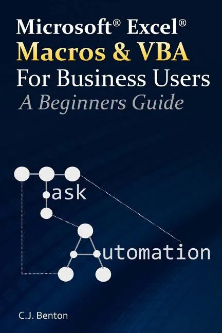Excel Macros & VBA For Business Users - A Beginners Guide - Paperback