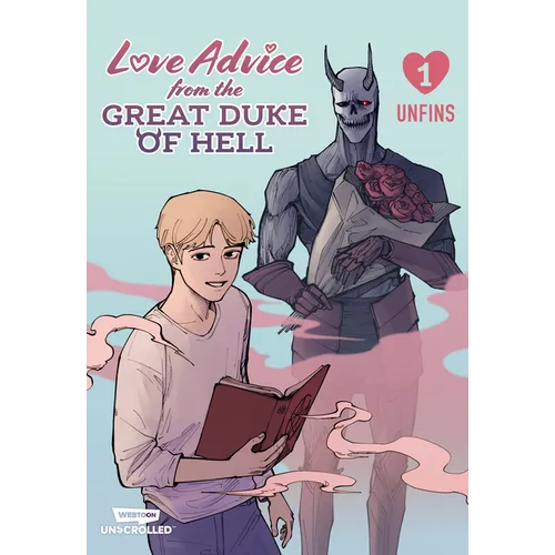 Love Advice from the Great Duke of Hell Volume One: A Webtoon Unscrolled Graphic Novel - Paperback