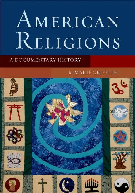 American Religions: A Documentary History - Paperback