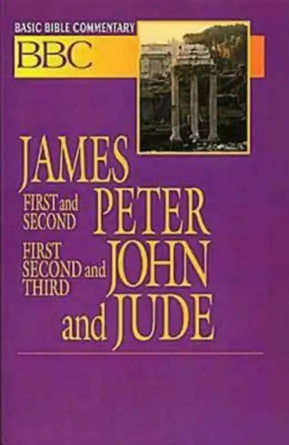 Basic Bible Commentary James, First and Second Peter, First, Second and Third John and Jude - Paperback