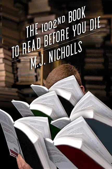 The 1002nd Book to Read Before You Die - Paperback