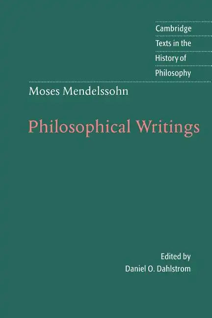 Moses Mendelssohn: Philosophical Writings - Paperback