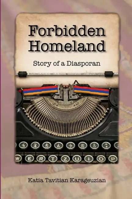 Forbidden Homeland: Story of a Diasporan (color) - Paperback
