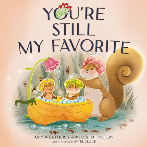 You're Still My Favorite - Hardcover