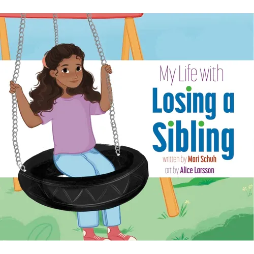 My Life with Losing a Sibling - Hardcover