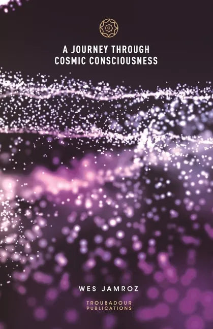 A Journey through Cosmic Consciousness - Paperback