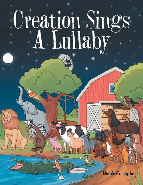 Creation Sings a Lullaby - Paperback