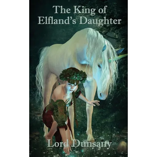 The King of Elfland's Daughter - Hardcover