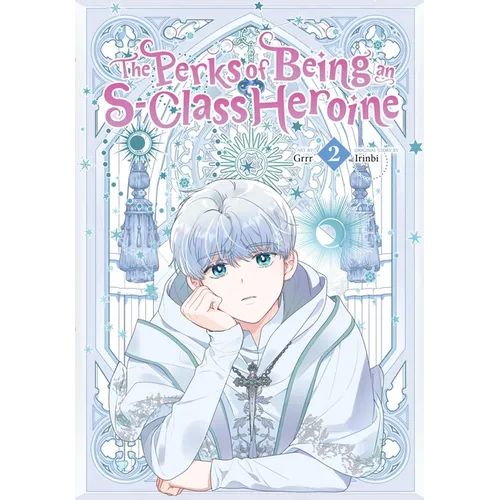 The Perks of Being an S-Class Heroine, Vol. 2 - Paperback
