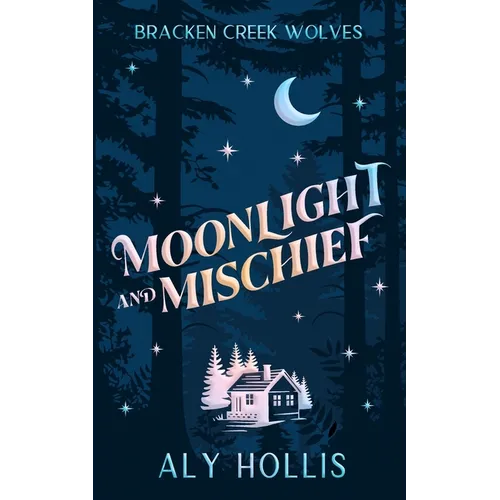Moonlight and Mischief - Paperback