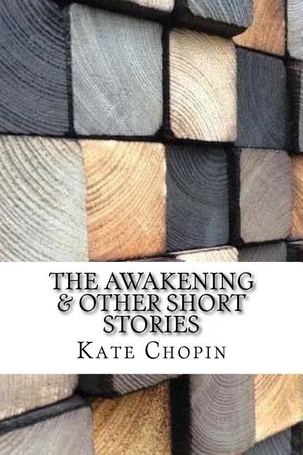 The Awakening & Other Short Stories - Paperback
